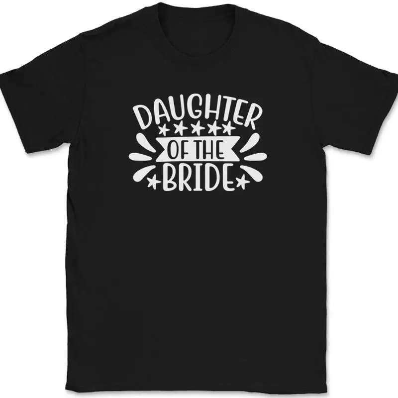 Men Grooming Usa - Daughter of the Bride T-Shirt Marriage